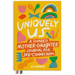 Uniquely Us: Mother & Daughter: A Back-And-Forth Journal for Teen and Tween Girls and Their Moms