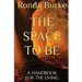 The Space to Be: A Handbook for the Living