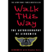 Walk This Way: The Autobiography of Aerosmith