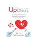 Upbeat: Growing Resilience and Positivity in the Face of Medical Adversity