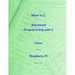 More to C - Advanced Programming with C in Linux and on Raspberry Pi