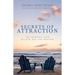Secrets of Attraction: The Universal Laws of Love, Sex, and Romance
