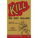 Kill or Get Killed: A Manual Of Hand-To-Hand Fighting