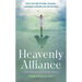 Heavenly Alliance: Call on Your Spirit Guides, Ancestors, and Angels to Manifest the Life You Want