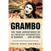 Grambo: The True Adventures of an American Grandmother in Baghdad...and Beyond