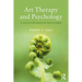 Art Therapy and Psychology: A Step-By-Step Guide for Practitioners