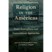 Religion in the Américas: Trans-Hemispheric and Transcultural Approaches