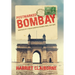Postmarked Bombay: True Tales Of A Texan In British Colonial India, 1937-1945