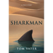 Sharkman: A True Story