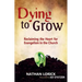 Dying to Grow: Reclaiming the Heart for Evangelism in the Church