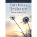 Dandelion Resilience: Finding the Freedom to Bloom