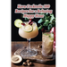 Kava Cocktails: 100 Recipes for a Relaxing Happy Hour
