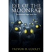 Eye of the Moonrat: The Bowl of Souls: Book One