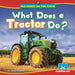 What Does a Tractor Do?