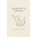 The Book of Mittens: A Cat's Guide to Universal Wisdom