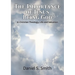 The Importance of Jesus Being God: In Christian Theology, life and salvation