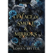 A Palace of Smoke & Mirrors