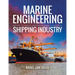 Marine Engineering Applied to Today's Environmentally Conscious Shipping Industry