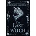 The Last Witch: The Complete Trilogy