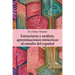 Estructuras Y Análisis: Aproximaciones Sintácticas Al Estudio del Español