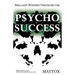 Psycho Success