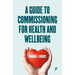 A Guide to Commissioning Health and Wellbeing Services