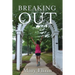 Breaking Out