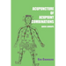 Acupuncture of acupoint combinations quick lookups: A Clinical Quick-Reference Guide for Effective Treatment