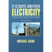 It Is Quite Another Electricity: Transmitting by One Wire and Without Grounding