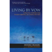 Living by Vow: A Practical Introduction to Eight Essential Zen Chants and Texts