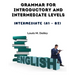 Grammar for Introductory and Intermediate Levels: Intermediate (A1 - B2)