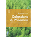 Journey Through Colossians & Philemon: 30 Biblical Insights By Mike Raiter