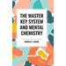 The Master Key System and Mental Chemistry
