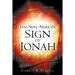 True Story about the Sign of Jonah