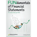 FUNdamentals of Financial Statements: It's easier than you think