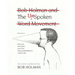 The UnSpoken: Bob Holman and the UnSpoken Word Movement