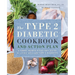 The Type 2 Diabetic Cookbook & Action Plan: A Three-Month Kickstart Guide for Living Well with Type 2 Diabetes