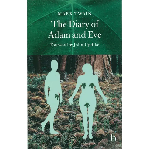 The Diary of Adam and Eve: And Other Adamic Stories