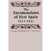 The Encomenderos of New Spain, 1521-1555