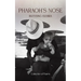 Pharaoh's Nose
