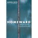 Homeward: Healing Our Separation from God and Each Other