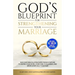 God's Blueprint For Strengthening Your Marriage: Discover Biblical Strategies From Scripture to Deepen Your Bond, Overcome Challenges, and Grow Spirit