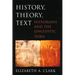 History, Theory, Text: Historians and the Linguistic Turn