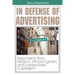 In Defense of Advertising: Arguments From Reason, Ethical Egoism, and Laissez-Faire Capitalism