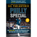 Philly Special: The Inside Story of How the Philadelphia Eagles Won Their First Super Bowl Championship