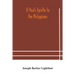 St Paul'S Epistle To The Philippians: A Revised Text With Introduction, Notes, And Dissertations