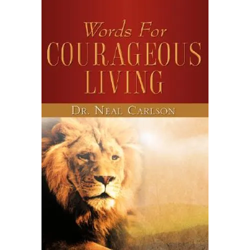 Words for Courageous Living