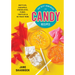 300 Best Homemade Candy Recipes: Brittles, Caramels, Chocolates, Fudge, Truffles and So Much More