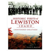 Historic Firsts of Lewiston, Idaho: Unintended Greatness
