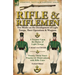 Rifle and Riflemen: Two Works on the Development of Light Troops, Their Operations & Weapons